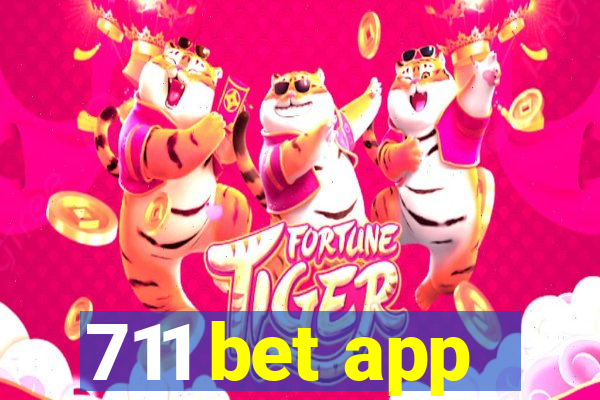 711 bet app